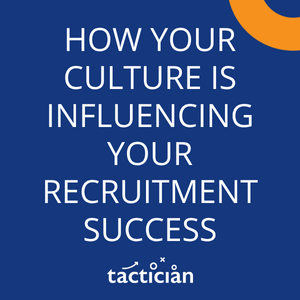 Article - How your culture is influencing your recruitment success